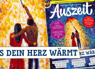AUSZEIT 6/2022: Was dein Herz erwärmt